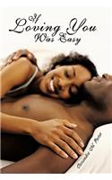 If Loving You Was Easy