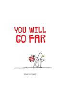 You Will Go Far