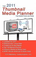 The 2011 Thumbnail Media Planner