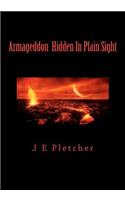 Armageddon Hidden In Plain Sight: (English)