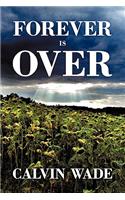Forever Is Over