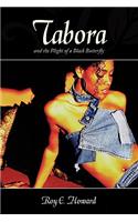 Tabora and the Plight of a Black Butterfly