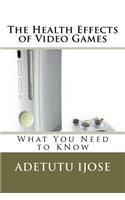 Health Effects of Video Games