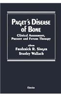 Paget's Disease of Bone: Clinical Assessment, Present and Future Therapy Proceedings of the Symposium on the Treatment of Paget's Disease of Bone, Held October 20, 1989 in N(Topics in Bone and Mineral Disorders)