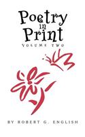 Poetry In Print Volume Two