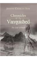 Chronicles of the Vanquished: The Gold of Youth: The Gold of Youth