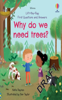 First Questions and Answers: Why do we need trees?: (First Questions and Answers)