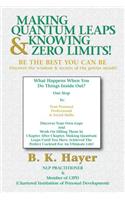 Making Quantum Leaps & Knowing Zero Limits!