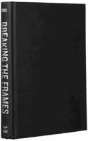 Breaking the Frames