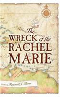 The Wreck of the Rachel Marie
