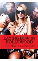 Laying Low In Hollywood: (English)