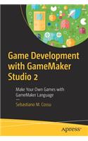 Game Development with Gamemaker Studio 2