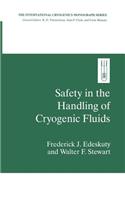 Safety in the Handling of Cryogenic Fluids