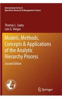 Models, Methods, Concepts & Applications of the Analytic Hierarchy Process