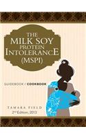 Milk Soy Protein Intolerance (Mspi): Guidebook / Cookbook