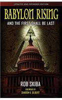 Babylon Rising (updated and expanded): And The First Shall Be Last
