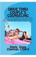 Drive Thru Couple's Counseling