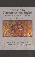 Ancient Bible Commentaries in English- Victorinus on Revelation