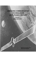 Emerging Communication Technologies (ECT) Phase 2 Report: Volume 1 - Main Report