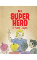 My Super Hero