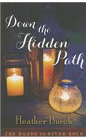 Down the Hidden Path