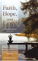 Faith, Hope, and Love: A Personal Journey from i to I