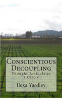 Conscientious Decoupling