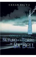 Cronicas de Atlantida: Netuno E a Torre de Ba'bell