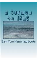 A Sermon on IRAC