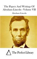 The Papers And Writings Of Abraham Lincoln - Volume VII: (English)