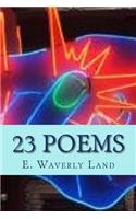E. Waverly Land Twenty-Three Poems