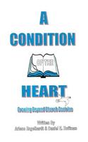 A Condition of the Heart: Growing Beyond Church Doctrine(English)