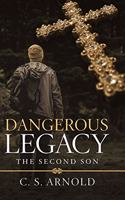 Dangerous Legacy: The Second Son