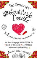 Gratitude Doodle Journal (TM): The 1 Minute-A-Day That Can Change Your Life