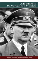 Adolf Hitler De Versalles a Munich