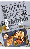 Incredibly nutritious chicken recipes.