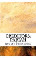 Creditors; Pariah