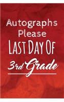 Autographs Please, Last Day Of 3rd Grade: Lined Autograph book, Diary, Notebook for Men & Women