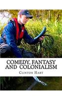 Comedy, Fantasy and Colonialism