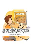 Alejandro wants to be a paleontologist