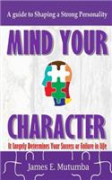 Mind Your Character