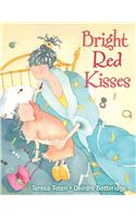 Bright Red Kisses