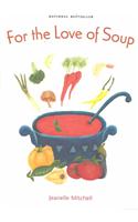 For the Love of Soup