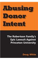 Abusing Donor Intent