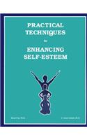Practical Techniques For Enhancing Self-Esteem