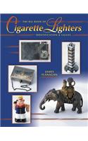 The Big Book of Cigarette Lighters: Identification & Values