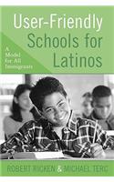 User-Friendly Schools for Latinos