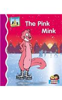Pink Mink: (First Rhymes)