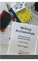 Writing Archaeology: Telling Stories About the Past