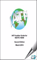 IATF Auditor Guide for ISO/TS 16949, 2nd Edition